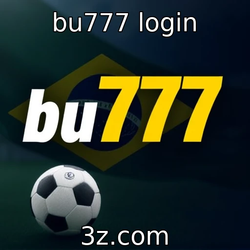 Desvendando o Mundo das Apostas: Tudo Sobre o bu777 Login